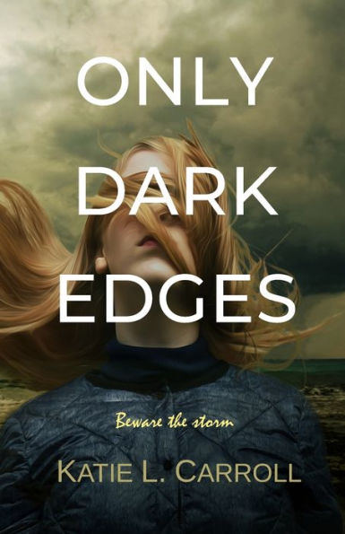 Only Dark Edges - 9781958575031