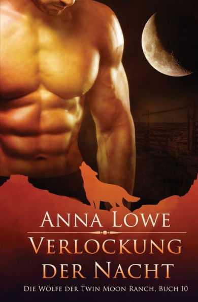 Verlockung Der Nacht (Die Wölfe Der Twin Moon Ranch) (German Edition) - 9781958597354