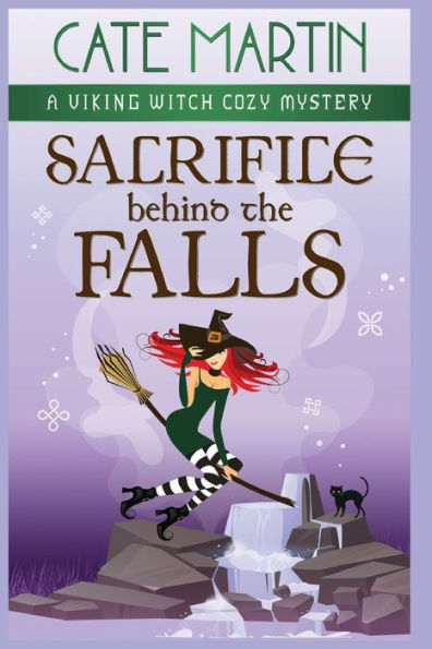 Sacrifice Behind The Falls: A Viking Witch Cozy Mystery (The Viking Witch Cozy Mysteries) - 9781958606179