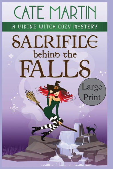 Sacrifice Behind The Falls: A Viking Witch Cozy Mystery (The Viking Witch Cozy Mysteries) - 9781958606193