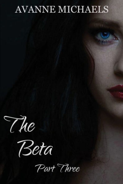 The Beta Part Three