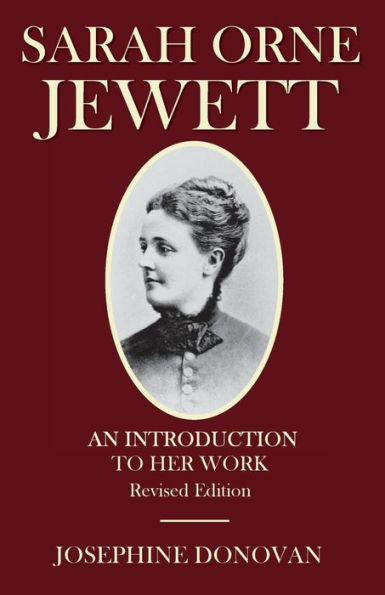 Sarah Orne Jewett: An Introduction To Her Work - 9781958669129