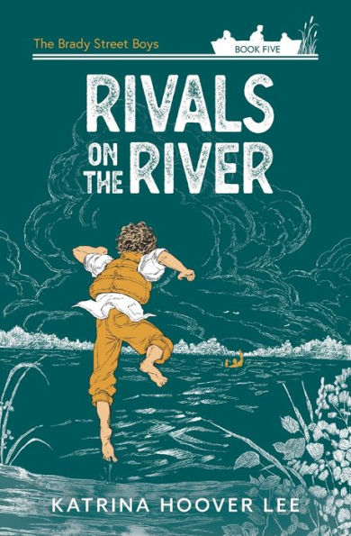 Rivals On The River (The Brady Street Boys 1980S Adventure Series) - 9781958683033