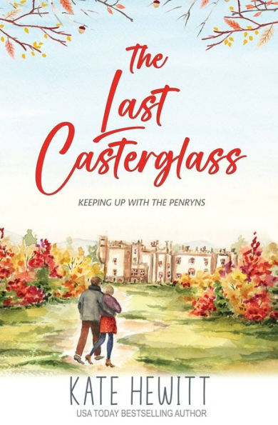 The Last Casterglass (Keeping Up With The Penryns)