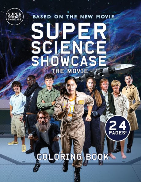 Super Science Showcase The Movie: Coloring Book (Super Science Showcase Coloring & Activity Books)