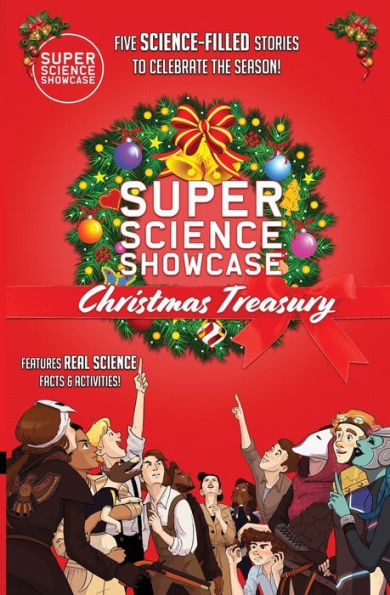 Super Science Showcase Christmas Treasury: Volume 1 (Super Science Showcase Christmas Stories) - 9781958721315