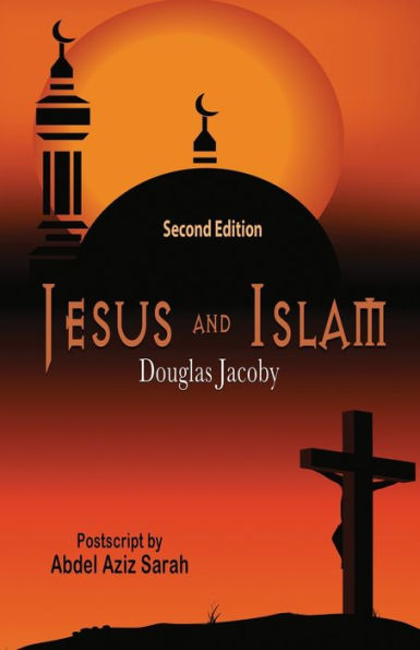 Jesus And Islam-Second Edition - 9781958723951