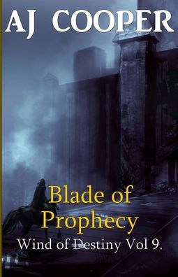 Blade Of Prophecy (Wind Of Destiny) - 9781958724088