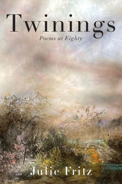 Twinings: Poems At Eighty - 9781958754313