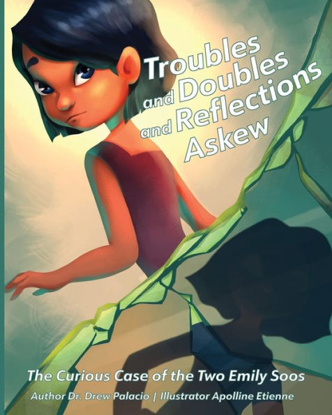 Troubles And Doubles And Reflections Askew: The Curious Case Of The Two Emily Soos - 9781958754375