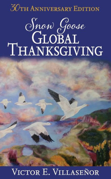 Snow Goose Global Thanksgiving - 9781958848647