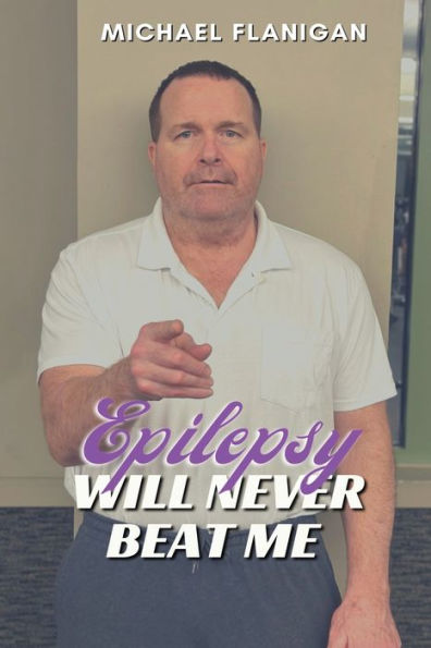 Epilepsy Will Never Beat Me - 9781958876497