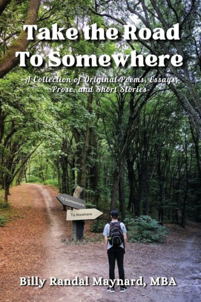 Take The Road To Somewhere: 2Nd Edition - 9781958876756