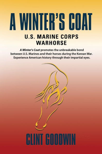 A Winter's Coat: U.S. Marine Corps Warhorse - 9781958878439