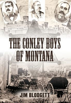 The Conley Boys Of Montana