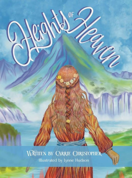 Heights Of Heaven: Large Hardcover - 9781958884126