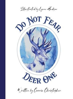 Do Not Fear, Deer One: Large Hardcover