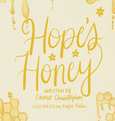 Hope's Honey - 9781958884164