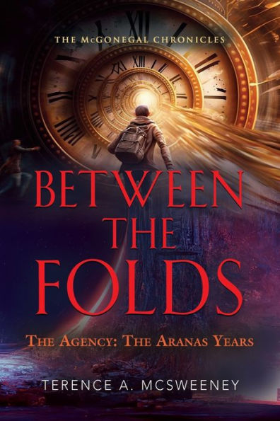 Between The Folds - The Agency: The Aranas Years - 9781958889053