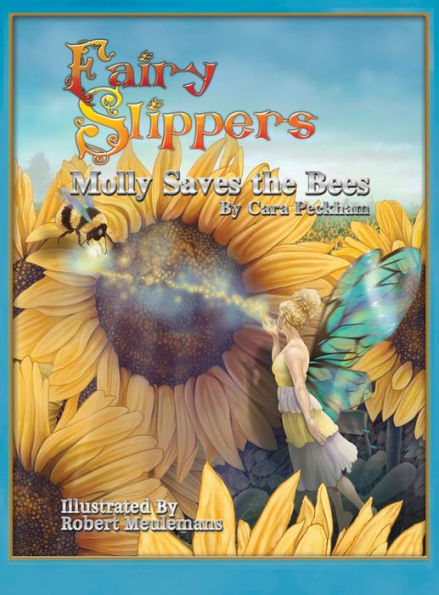 Fairy Slippers: Molly Saves The Bees - 9781958889411