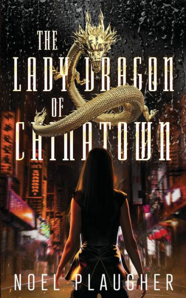 The Lady Dragon Of Chinatown - 9781958901113