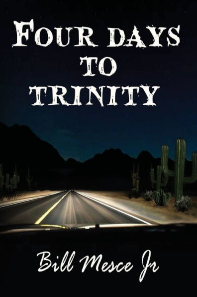 Four Days To Trinity - 9781958901397