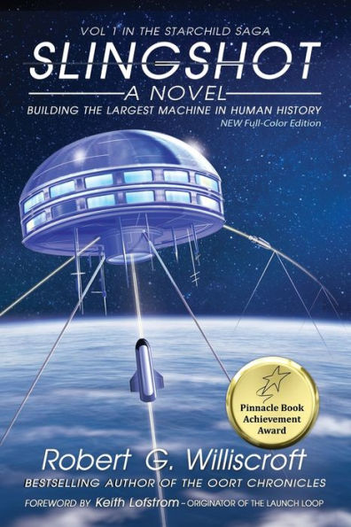 Slingshot: Building The Largest Machine In Human History (Starchild Trilogy) - 9781958922286