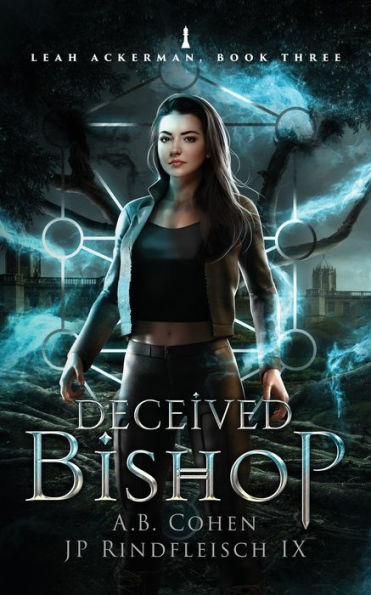 Deceived Bishop: A Paranormal Academy Urban Fantasy (Leah Ackerman Book 3) - 9781958924099