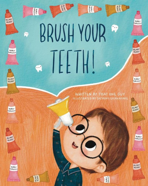 Brush Your Teeth!: A Fun Tooth Brushing Book For Toddlers - 9781958935255