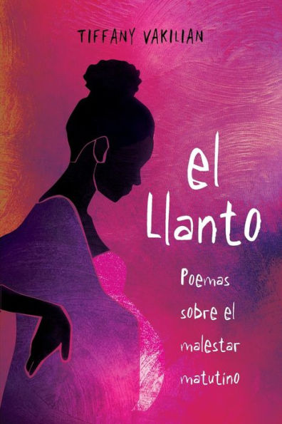 El Llanto: Poemas Sobre El Malestar Matutino (Spanish Edition) - 9781958978061