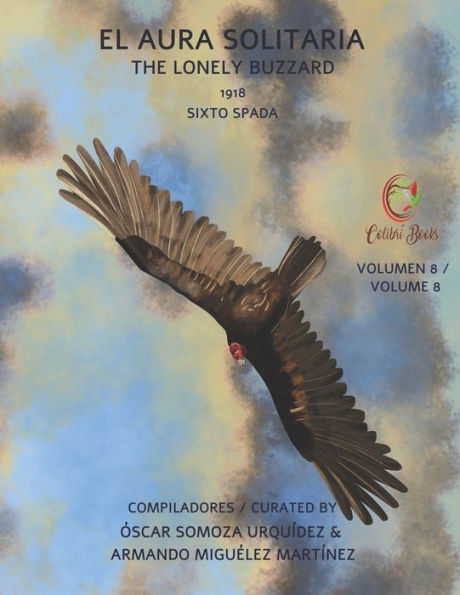 El Aura Solitaria: The Lonely Buzzard (Colibrí Books) (Spanish Edition) - 9781959040064