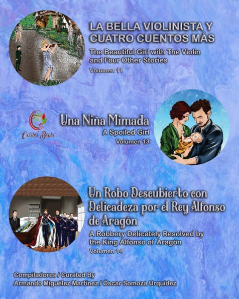 La Bella Violinista Y Cuatro Cuentos Más: The Beautiful Girl With The Violin And Four Other Stories (Colibrí Books) (Spanish Edition)