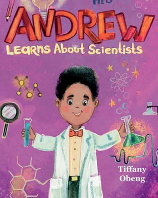Andrew Learns About Scientists: Career Book For Kids (Stem Children's Books) (Career Books For Kids) - 9781959075127