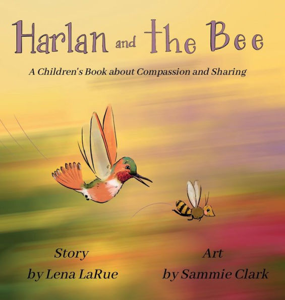 Harlan y la abeja: un libro para niños sobre la compasión y el compartir - 9781959087052