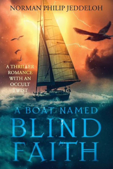 A Boat Named Blind Faith - 9781959096450
