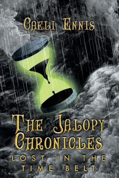 Lost In The Time Belt: The Jalopy Chronicles, Book 2 (Large Print Edition)