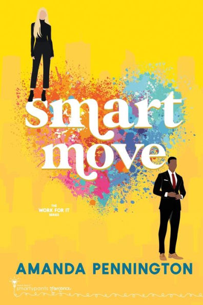 Smart Move: A Grumpy Sunshine Sweet Romance - 9781959097402