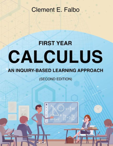 First Year Calculus, An Inquiry-Based Learning Approach - 9781959151494
