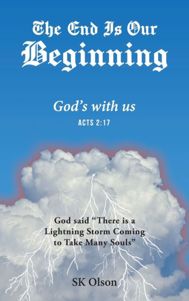The End Is Our Beginning: God's With Us - 9781959151630