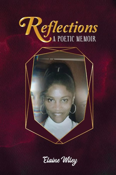 Reflections: A Poetic Memoir - 9781959151647