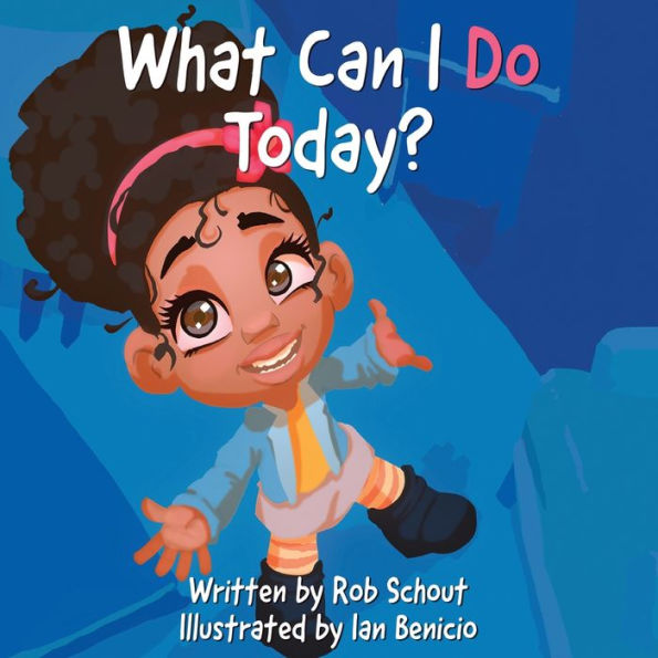 What Can I Do Today? - 9781959168003