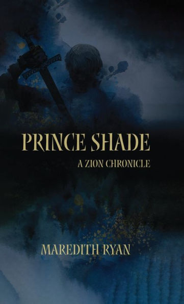 Prince Shade: A Zion Chronicle - 9781959172116
