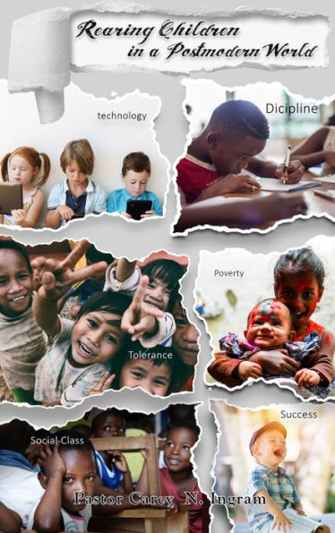 Rearing Children In A Postmodern World - 9781959173878