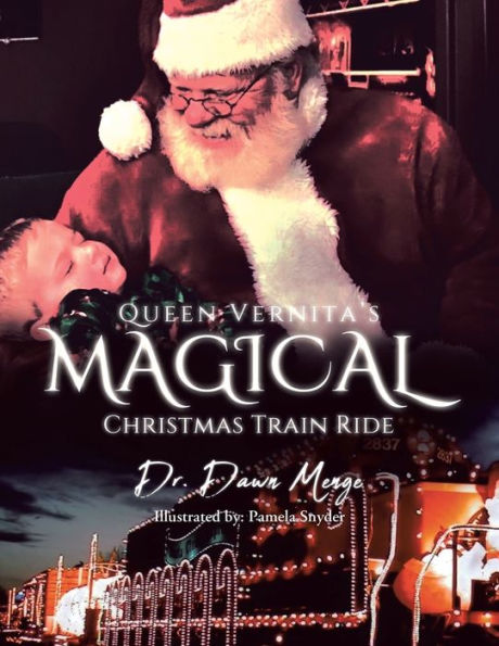 Queen Vernita's Magical Christmas Train Ride - 9781959182979