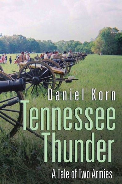 Tennessee Thunder: A Tale Of Two Armies - 9781959197867