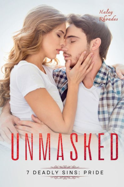 Unmasked: A New Adult, Enemies To Lovers Romance Novel (7 Deadly Sins) - 9781959199281