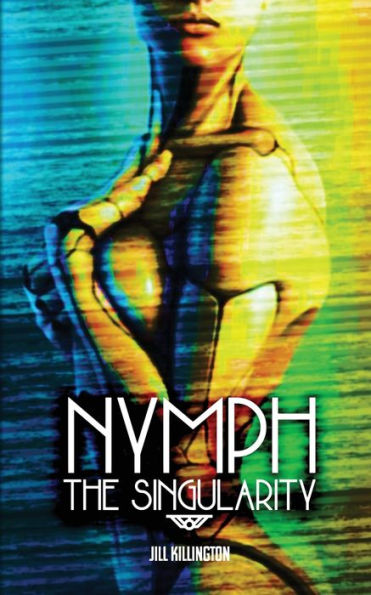Nymph: The Singularity