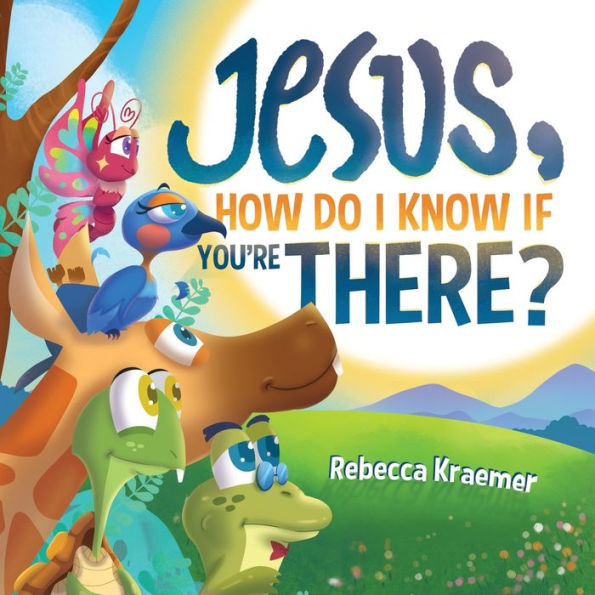 Jesus, How Do I Know If You'Re There? - 9781959213031