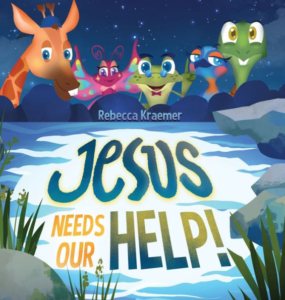 Jesus Needs Our Help! - 9781959213185