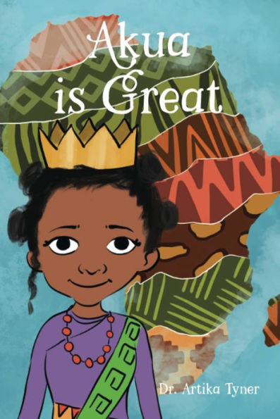 Akua Is Great (Leaders Are Readers) - 9781959223139